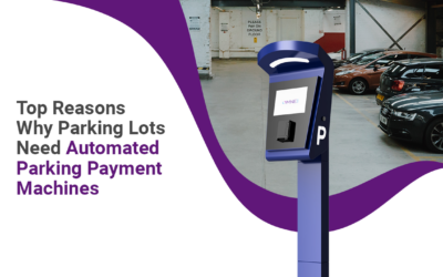 Why Parking Lots Need Automated Parking Ticket Machines