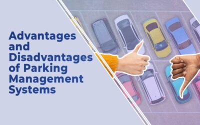 Advantages and Disadvantages of Parking Management Systems