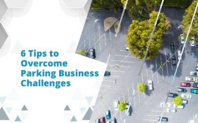 6 Tips to Overcome Parking Business Challenges