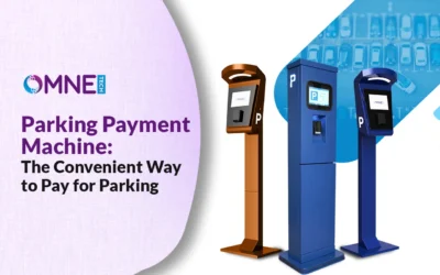 Parking Payment Machines: The Convenient Way to Pay for Parking