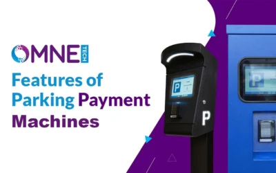 Features of Parking Payment Machines