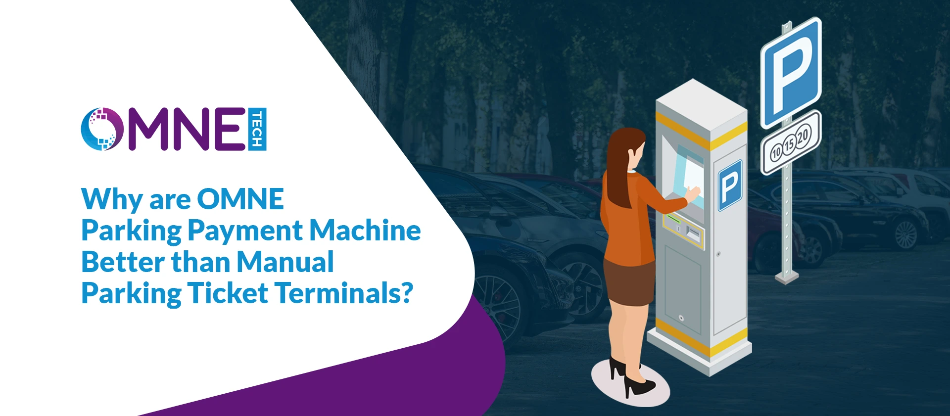 Why are OMNE Parking Payment Machine Better than Manual Parking Ticket Terminals Illustration of a woman using an OMNE Tech parking payment machine in a car park with parking signage.