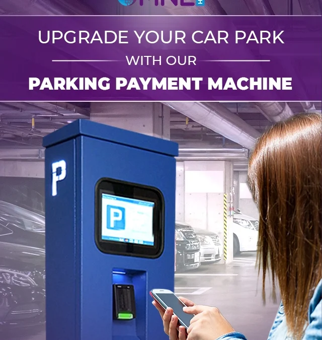 Upgrade your Car Park with our Parking Payment Machine