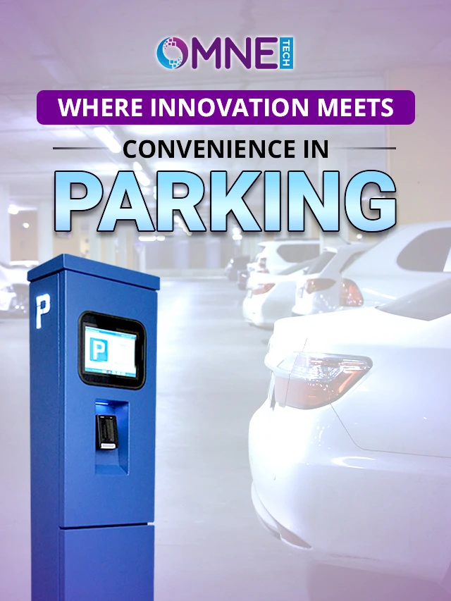 Where Innovation Meets Convenience in Parking