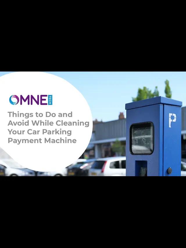 Cleaning Tips for Parking Payment Machine