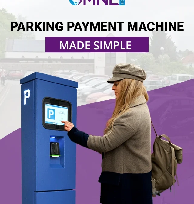 Parking Payment Machine Made Simple