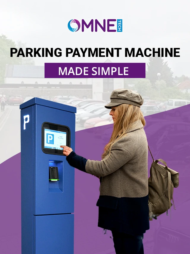 Parking Payment Machine Made Simple